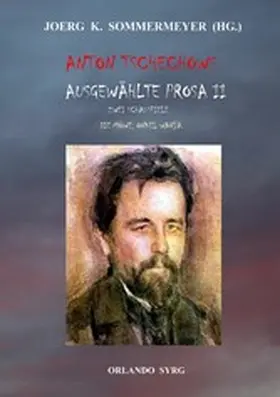 Tschechow / Sommermeyer / Syrg |  Anton Tschechows Ausgewählte Prosa II | eBook | Sack Fachmedien