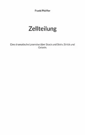 Pfeiffer |  Zellteilung | eBook | Sack Fachmedien