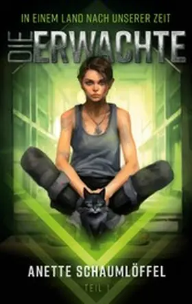 Schaumlöffel |  In einem Land nach unserer Zeit 1: Die Erwachte | eBook | Sack Fachmedien