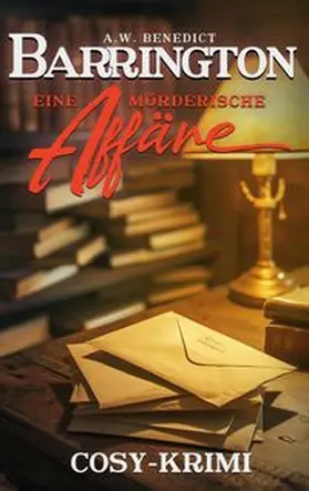Benedict |  Barrington-Eine mörderische Affäre Band 3 | Buch |  Sack Fachmedien