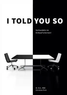 Flick |  I told you so | Buch |  Sack Fachmedien