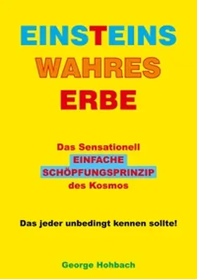 Hohbach |  Einsteins wahres Erbe | Buch |  Sack Fachmedien