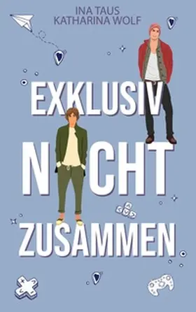 Taus / Wolf |  Exklusiv nicht zusammen | Buch |  Sack Fachmedien