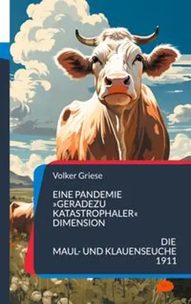 Griese |  Eine Pandemie 'geradezu katastrophaler' Dimension | Buch |  Sack Fachmedien