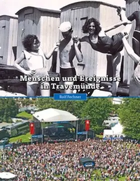 Fechner |  Menschen und Ereignisse in Travemünde | Buch |  Sack Fachmedien