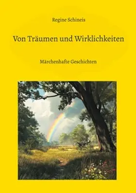 Schineis |  Von Träumen und Wirklichkeiten | Buch |  Sack Fachmedien