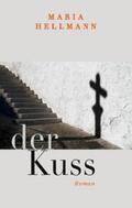 Hellmann |  Der Kuss | Buch |  Sack Fachmedien