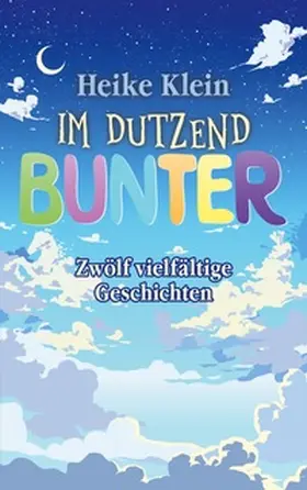 Klein |  Im Dutzend Bunter | Buch |  Sack Fachmedien