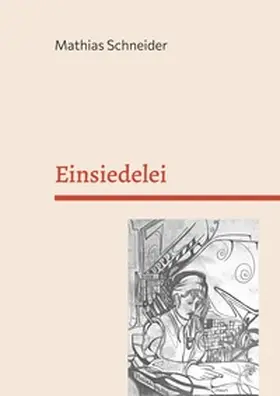 Schneider |  Einsiedelei | Buch |  Sack Fachmedien