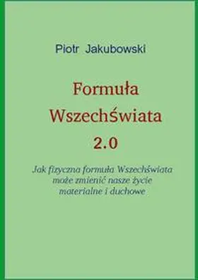Jakubowski |  Formula Wszechswiata 2.0 | Buch |  Sack Fachmedien