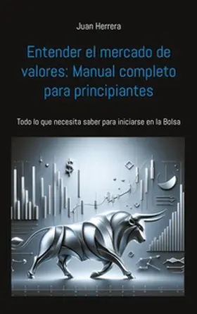 Herrera |  Entender el mercado de valores: Manual completo para principiantes | Buch |  Sack Fachmedien
