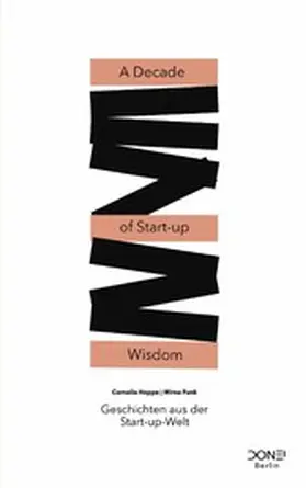 Hoppe / Funk |  A Decade of Start-up Wisdom | eBook | Sack Fachmedien
