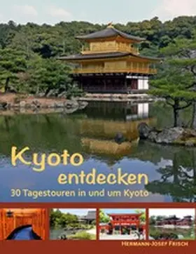 Frisch |  Kyoto entdecken | eBook | Sack Fachmedien