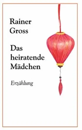 Gross |  Das heiratende Mädchen | eBook | Sack Fachmedien