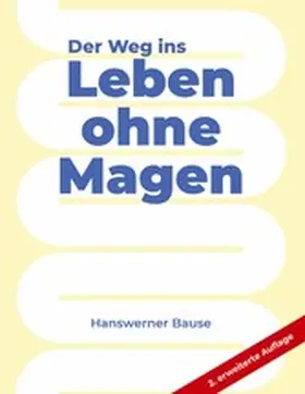 Bause |  Der Weg ins Leben ohne Magen | eBook | Sack Fachmedien