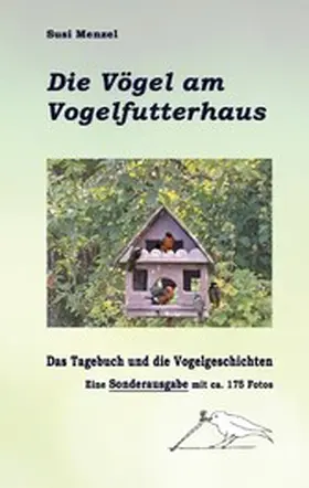 Menzel |  Das Leben am Vogelfutterhaus - Die Sonderausgabe | eBook | Sack Fachmedien