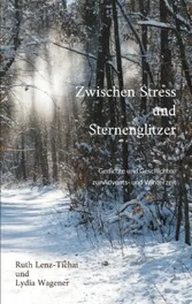 Lenz-Tichai / Wagener |  Zwischen Stress und Sternenglitzer | eBook | Sack Fachmedien