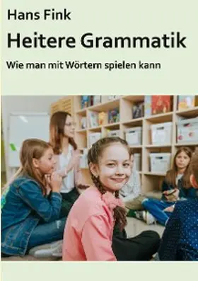 Fink |  Heitere Grammatik | eBook | Sack Fachmedien