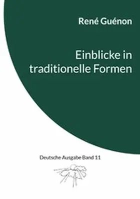 Guénon / Steinke |  Einblicke in traditionelle Formen | eBook | Sack Fachmedien