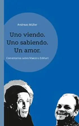 Müller |  Uno viendo. Uno sabiendo. Un amor. | eBook | Sack Fachmedien