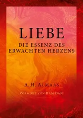 Almaas |  Liebe - Die Essenz des erwachten Herzens | eBook | Sack Fachmedien
