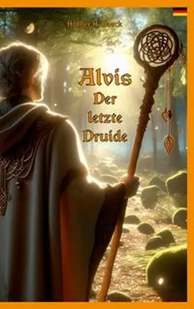 Haack |  Alvis, der letzte Druide | Buch |  Sack Fachmedien