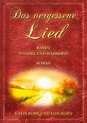 Bode / Horn |  Das vergessene Lied | Buch |  Sack Fachmedien