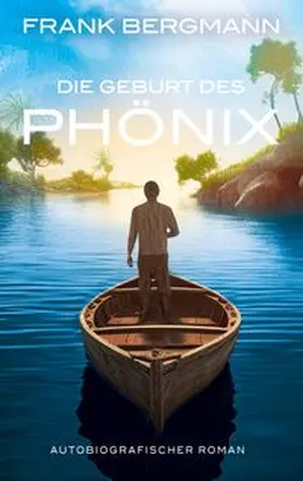Bergmann |  Die Geburt des Phönix | Buch |  Sack Fachmedien