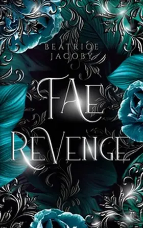 Jacoby |  Fae Revenge | Buch |  Sack Fachmedien