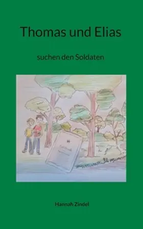 Zindel |  Thomas und Elias | Buch |  Sack Fachmedien