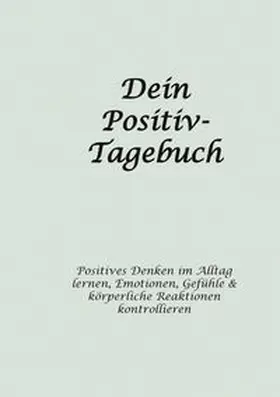 Storr |  Dein Positiv-Tagebuch | Buch |  Sack Fachmedien