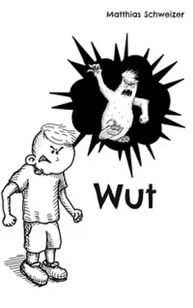 Schweizer |  Wut | Buch |  Sack Fachmedien