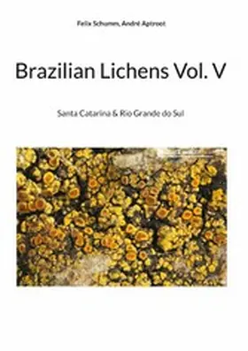 Schumm / Aptroot |  Brazilian Lichens Vol V | eBook | Sack Fachmedien
