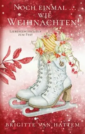 Hattem |  Noch einmal ... wie Weihnachten | eBook | Sack Fachmedien