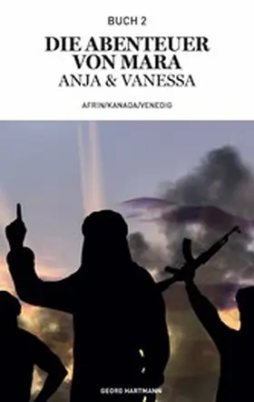 Hartmann |  Die Abenteuer von Mara, Anja und Vanessa | eBook | Sack Fachmedien