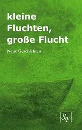 Villwock / Lahn / Urbach |  kleine Fluchten, große Flucht | eBook | Sack Fachmedien