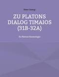 Georgi |  Zu Platons Dialog Timaios (31b-32a) | eBook | Sack Fachmedien