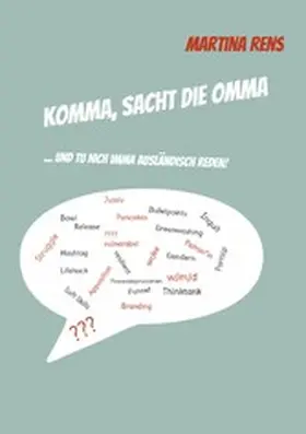 Rens |  Komma, sacht die Omma | eBook | Sack Fachmedien