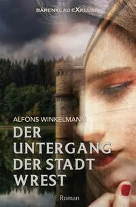 Winkelmann |  Der Untergang der Stadt Wrest | Buch |  Sack Fachmedien