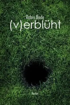 Bade |  verblüht | eBook | Sack Fachmedien