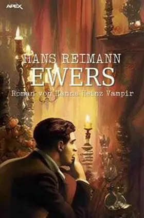 Reimann |  Ewers - Roman von Hanns Heinz Vampir | Buch |  Sack Fachmedien