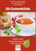 Keller |  Die Suppenküche | Buch |  Sack Fachmedien