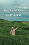 Franz |  Nur Gras ist auch keine Lösung | eBook | Sack Fachmedien