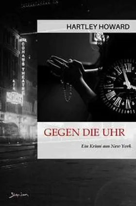 Howard |  Gegen die Uhr | Buch |  Sack Fachmedien