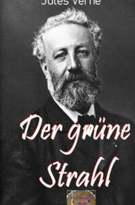Verne | Illustrierte Jules-Verne-Reihe / Der grüne Strahl | Buch | 978-3-7584-0903-5 | sack.de