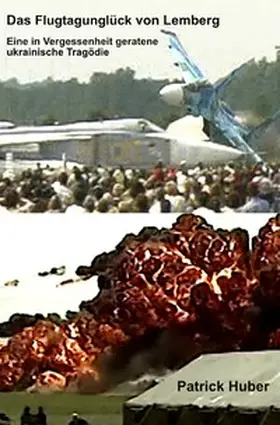 Huber |  Das Flugtagunglück von Lemberg | Buch |  Sack Fachmedien