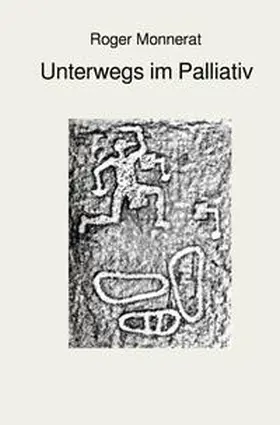 Monnerat |  Unterwegs im Palliativ | Buch |  Sack Fachmedien