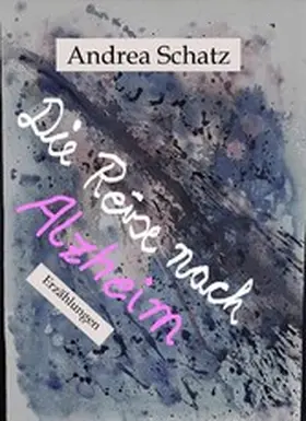 Schatz |  Die Reise nach Alzheim | eBook | Sack Fachmedien