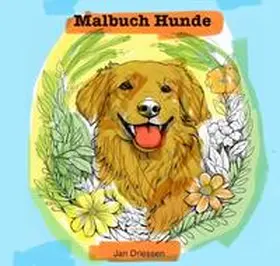Driessen |  Malbuch Hunde | Buch |  Sack Fachmedien