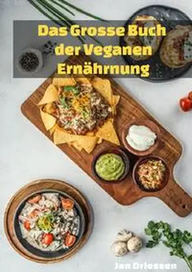 Driessen |  Das große Buch: DER VEGANEN ERNÄHRUNG | Buch |  Sack Fachmedien